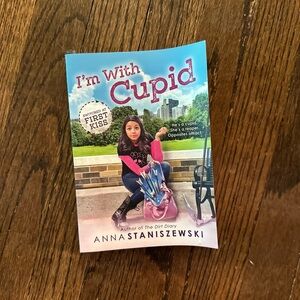I’m with Cupid book Anna staniszewski